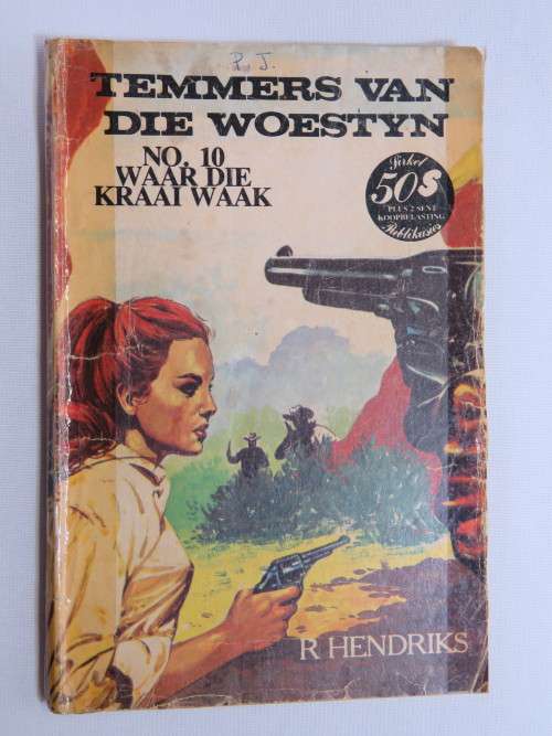 Temmers van die Woestyn - No.10 - Waar die kraai waak - Deur R. Hendricks