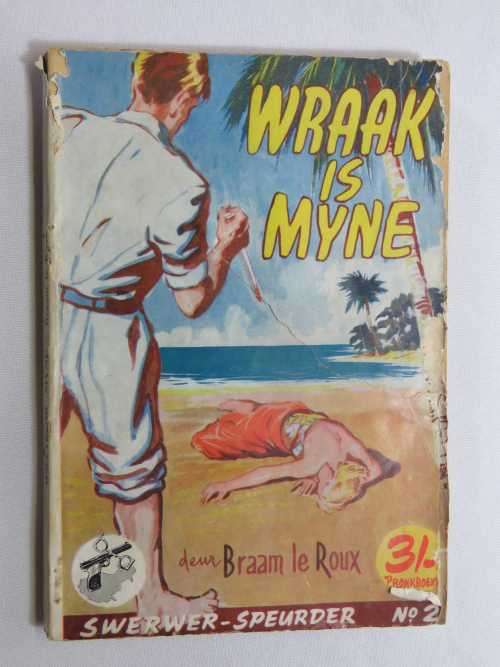 Wraak is Myne deur Braam Le Roux - Swerwer-Speurder No.2