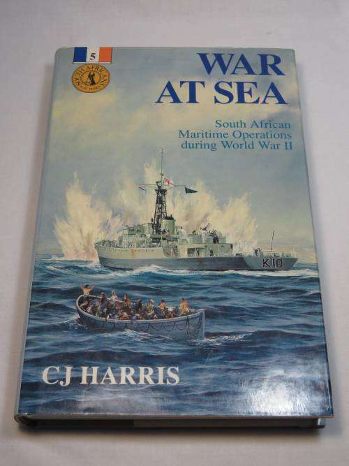 War at sea by CJ Harris - South African at war series