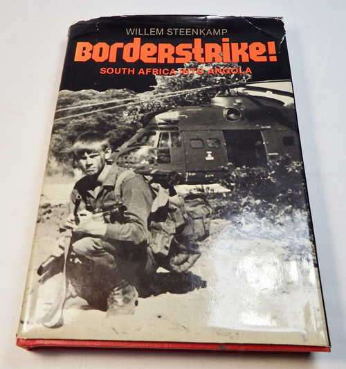 Borderstrike - South Africa into Angola by Willem Steenkamp
