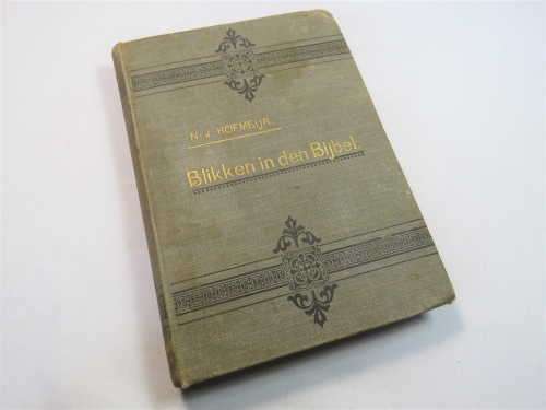 Blikken in den Bijbel - NJ Hofmeijr - First Edition 1900 - Good condition