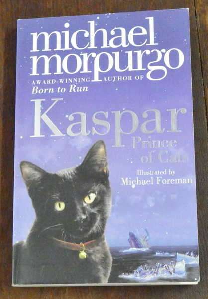 Kaspar : Prince of Cats - By Michael Morpurgo