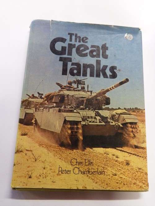 The Great Tanks by Chris Ellis and Peter Chamberlain
