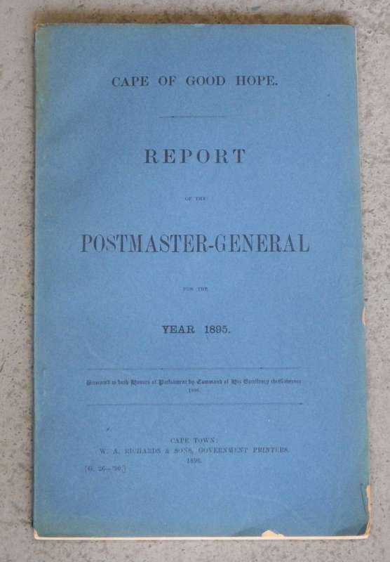 Cape of goof hope report of the postmaster - General for the year 1895 - Original report