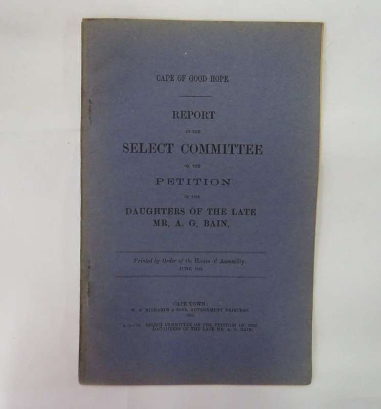 Cape of Good Hope report of the select committee on the petition of the daughters of the late MR A.G
