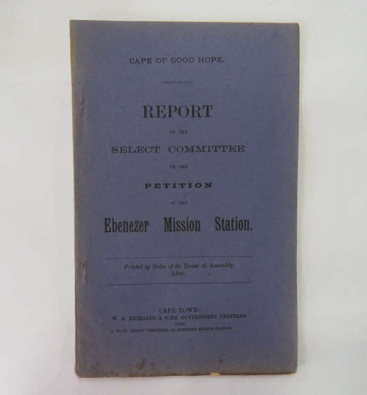 Cape of Good Hope 1890 report of the select committee on the petition of the Ebenezer Mission