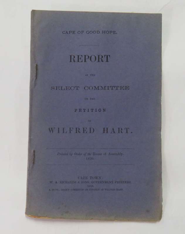 Cape of Good Hope report of the select committee on the petition of Wilfred Hart  - 1890