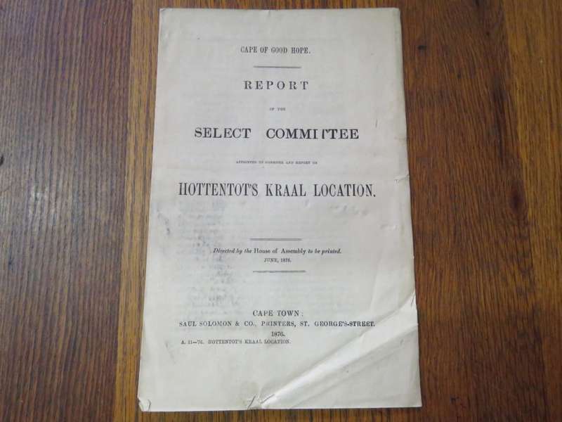 Cape of Good Hope report of the select committee appointed to consider and report on Hottentot`s