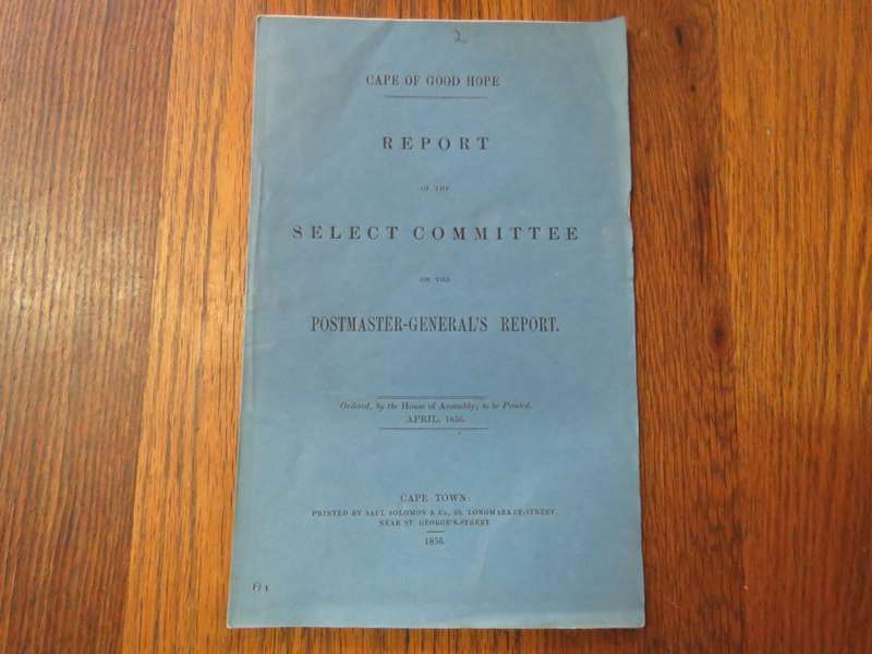 Cape of Good Hope report of the select committee on the postmaster - Generals reports on new routes