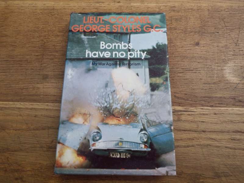 Bombs have no Pity by Lieut.-Colonel George Style G.C