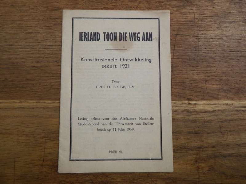 Ierland toon die weg aan - Deur Eric H. Louw - Konstitusionele ontwikkeling sedert 1921