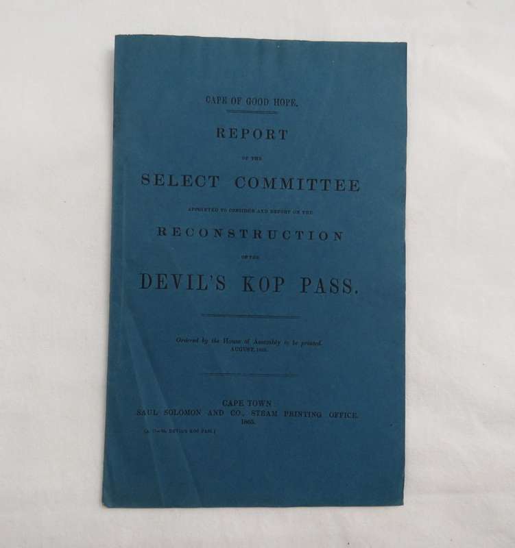 1865 Cape of Good Hope Original Report of the select committee on the reconstruction of Devil`s Kop