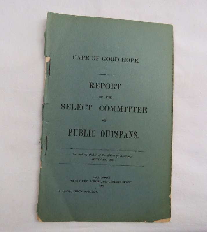 1899 Cape of Good Hope Original Report of the select committee on Public Outspans - 60 Pages