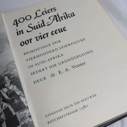 400 Leiers in Suid Afrika oor vier eeue deur dr. E.A. Venter 1980 - Leather bound signed copy 46/200