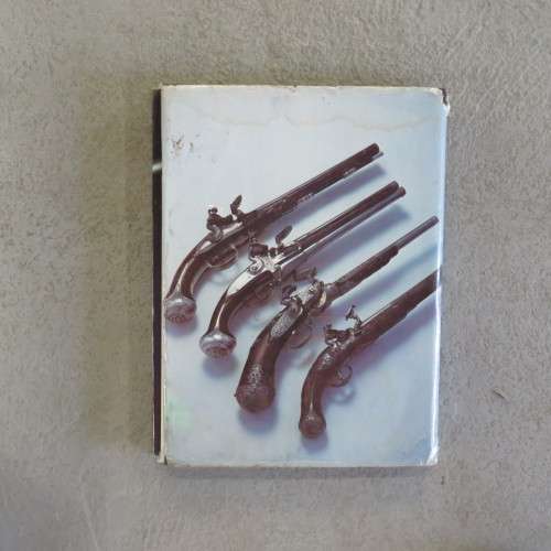 The Illustrated book of Pistols by Frederick Wilkinson