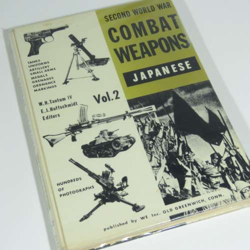 Second World War Combat Weapons Japanese by E.J. Hoffschmidt