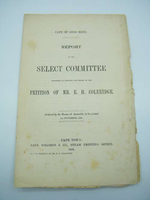 1866 Cape of Good Hope report of the select committee on the petition of Mr EH Coleridge