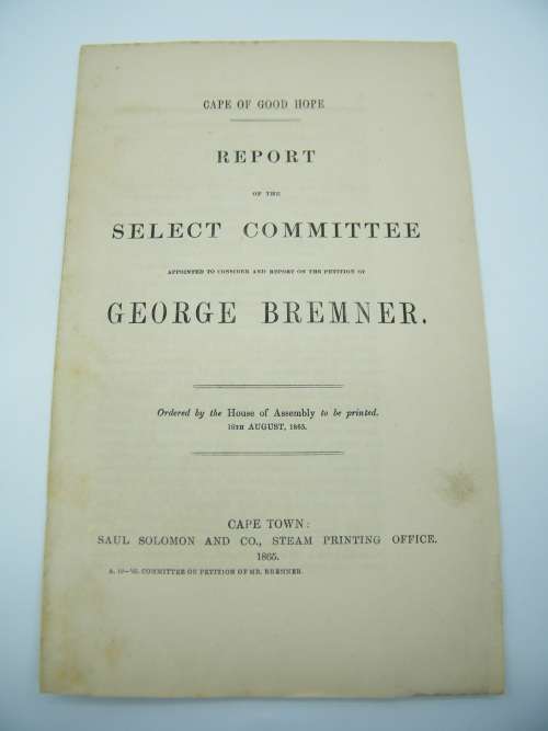 1865 Cape of Good Hope report of the select committee on the petition of George Bremner
