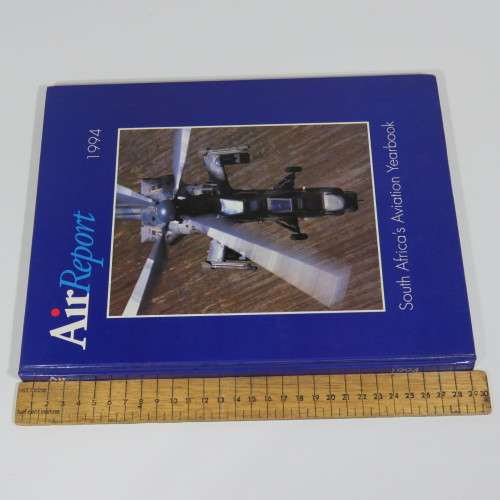 Air Report 1994 - South Africa`s Aviation Year Book