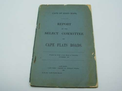 1898 Cape of Good Hope report ordered by the House of Assembly on Cape Flats Roads