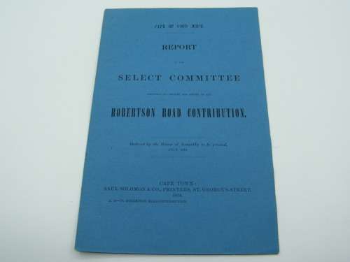 1878 Cape of Good Hope report ordered by the House of Assembly on the Robertson Contribution