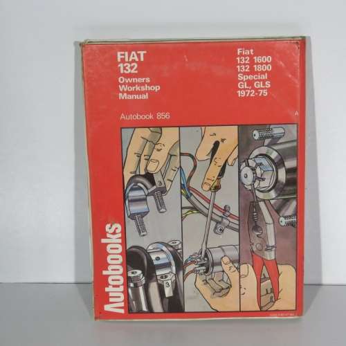 Fiat 132 Owners workshop manual - Autobook 856