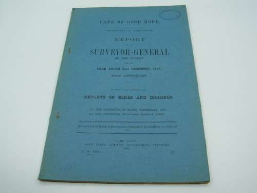 1907 Cape of Good Hope report of the surveyor - General discussing Mines and Diggings