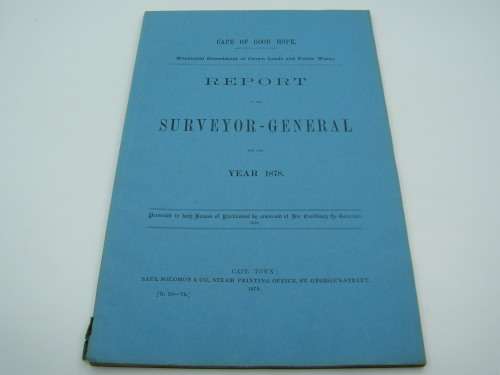 1878 Cape of Good Hope Report of the Surveyor General presented to Houses of Parliament