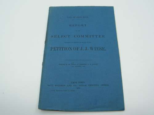 1865 Cape of Good Hope Report of the select committee on the petition of JJ Wiese