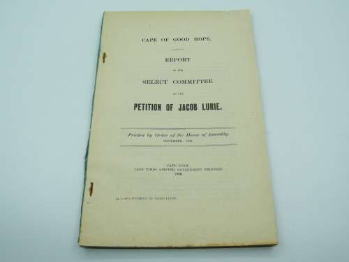 1909 Cape of Good Hope Report of the select committee on the petition of Jacob Lurie
