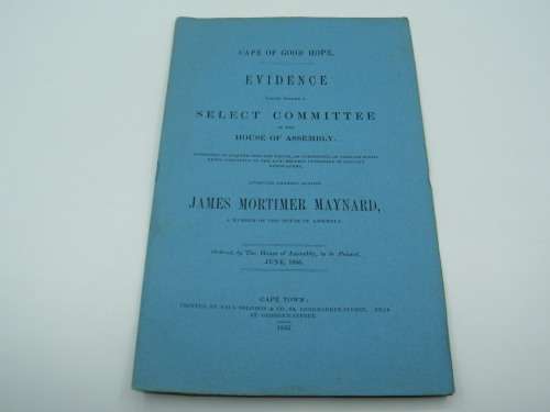 1855 Cape of Good Hope evidence before a committee about  charges against JM Maynard