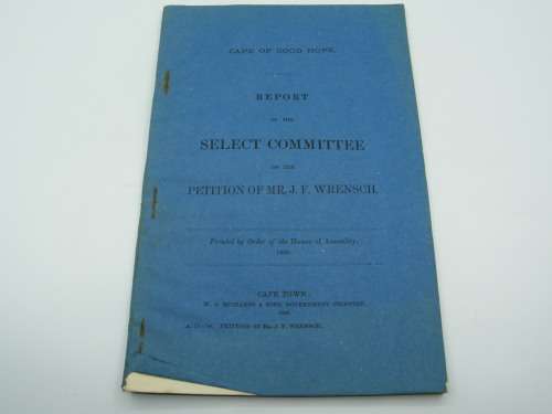1888 Cape of Good Hope report of the Select Committee on the petition of JF Wrensch