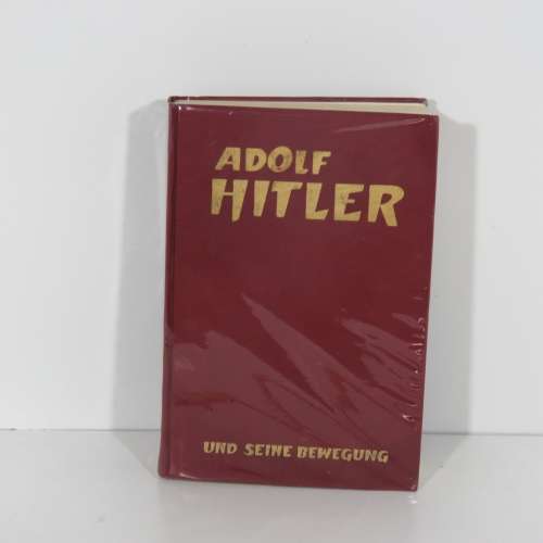Adolf Hitler Und Seine Bewegung by Erich Kern - Signed by Colonel Rudolph Kemp SA Police