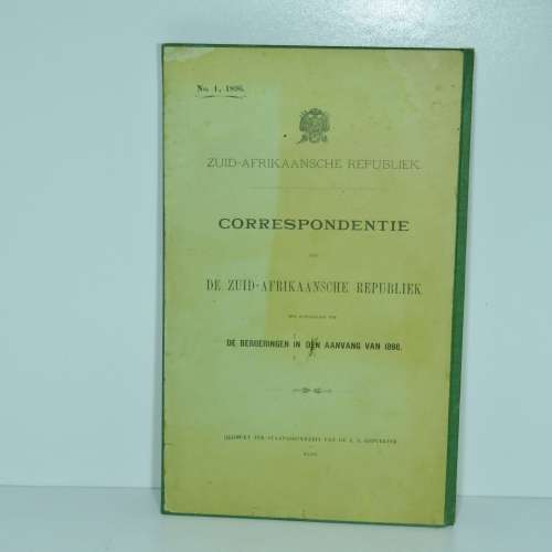 ZAR bound Volume of correspondence of ZAR republic `De Berderingen in den aanvrag van 1896`