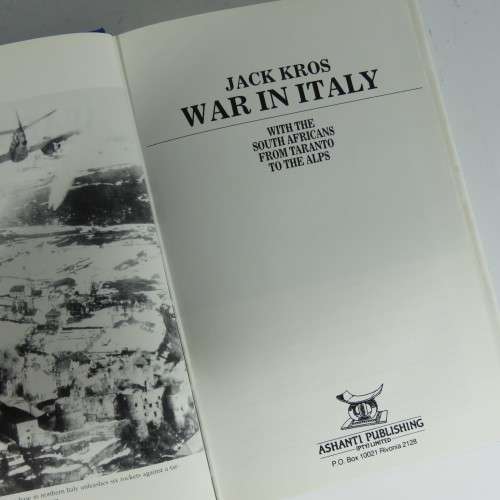 War in Italy with the South Africans from Taranto to the Alps - Jack Kross - 1992 First edition