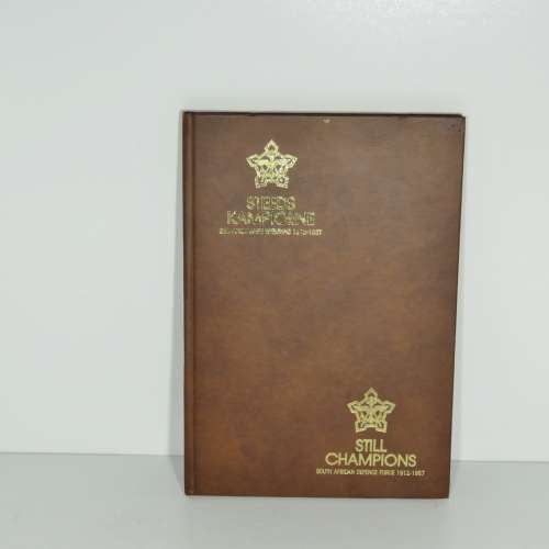 Still Champions - South African Defence Force - 1912-1987