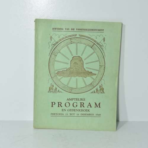 Inwyding van die Voortrekkermonument Amptelike program en Gedenkboek