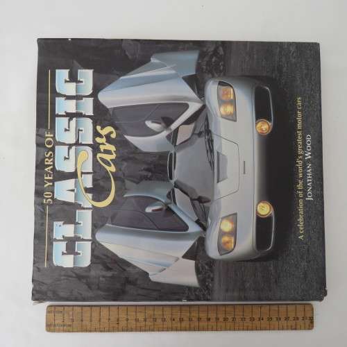 50 Years of Classic cars by Jonathan Wood