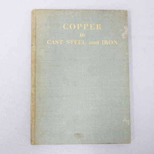 Copper in Cast Steel and Iron published by Copper Development Association , London 1959