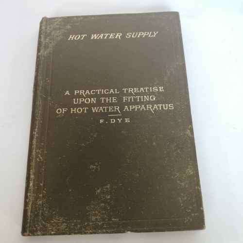 Hot Water Supply by Frederik Dye - 1902 edition