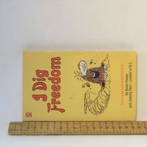 I dig Freedom Wizard of ID cartoon book - 1987 issue