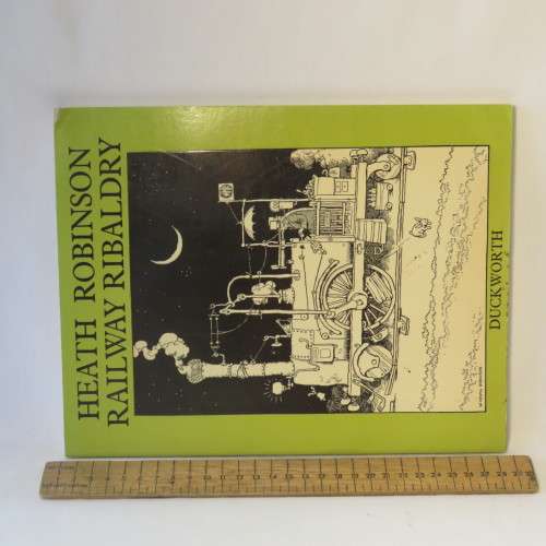 Railway Ribaldry cartoon book - Heath Robinson 1979