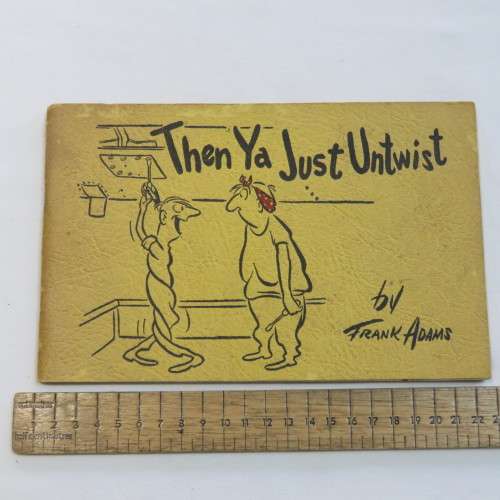 Vintage cartoon book The ya just untwist by Franc Adams - 1951 issue