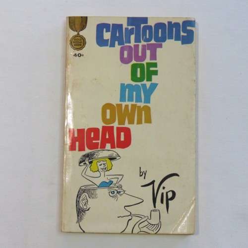 Cartoons out of my own head by VIP 1964 first edition