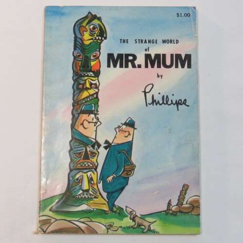 The Strange world of Mr.Mum by Phillipe first edition 1959