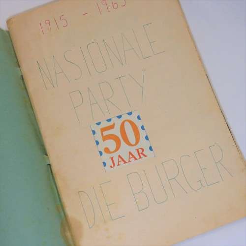 Plakboek oor 50 jaar van die Nasionale Party 1965 - 38 x 26 cm