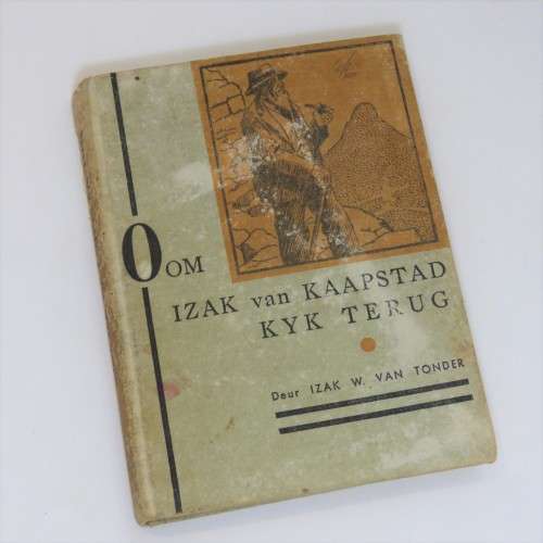 Oom Izak van Kaapstad kyk terug deur Izak W. van Tonder - 1945 issue