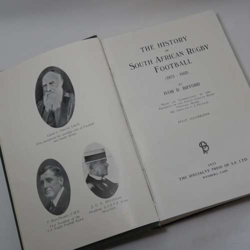 History of South African Rugby football (1875-1932) by Ivor D.Difford - 1933 Issue