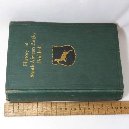 History of South African Rugby football (1875-1932) by Ivor D.Difford - 1933 Issue