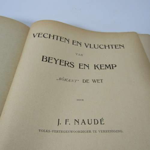 Vechten en Vluchten van Beyers en Kemp by JF Naude - 1903 edition - from Marthinus Steyn Jnr collect